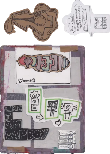 A painted board with taped collage: a striped {bone} in pastel segments, a glyph sequence of spirals and hashes stepping right in green frames, LIKE I AM WAPBOY in white on black, and chapters 10 through 13; beside it on the clear sheet, the kraft key and pick a lens.